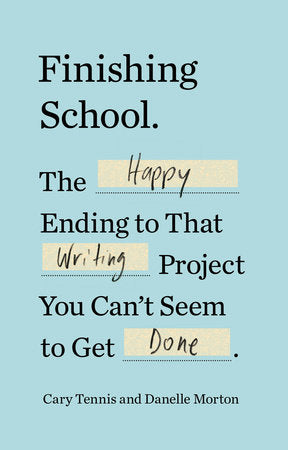 Finishing School Paperback by Cary Tennis and Danelle Morton