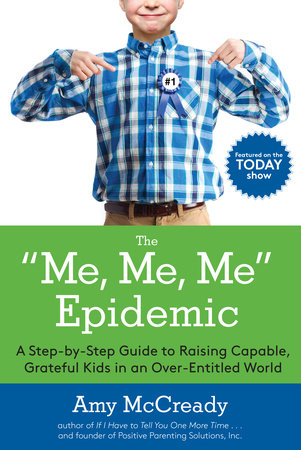 The Me, Me, Me Epidemic Paperback by Amy McCready