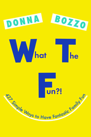 What the Fun?! Paperback by Donna Bozzo