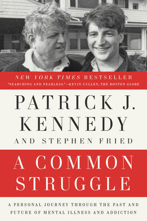 A Common Struggle Paperback by Patrick J. Kennedy, Stephen Fried