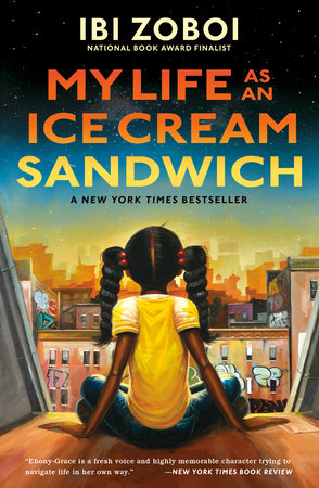 My Life as an Ice Cream Sandwich DG by Ibi Zoboi