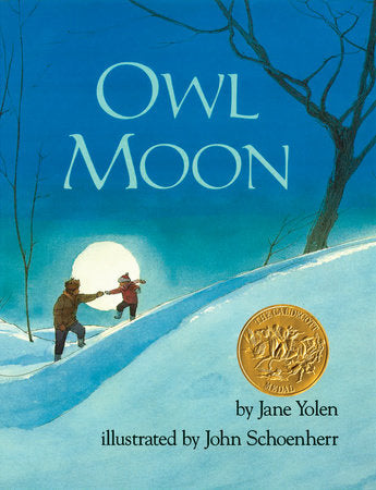 Owl Moon HC by Jane Yolen; Illustrated by John Schoenherr