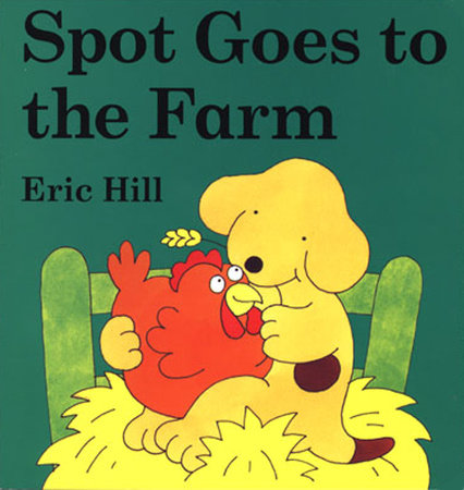 Spot Goes to the Farm board book Board Book by Eric Hill