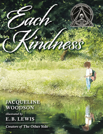 Each Kindness Hardcover by Jacqueline Woodson; Illustrated by E. B. Lewis