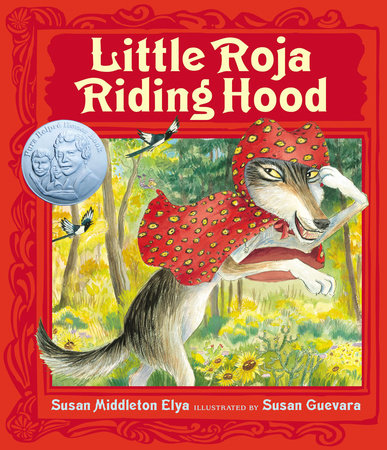Little Roja Riding Hood Hardcover by Susan Middleton Elya; illustrated by Susan Guevara