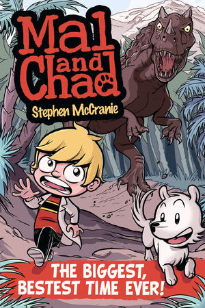 Mal and Chad: The Biggest, Bestest Time Ever! Paperback by Stephen McCranie; Illustrated by Stephen McCranie