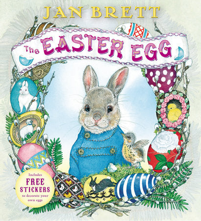 The Easter Egg Hardcover by Jan Brett; Illustrated by Jan Brett