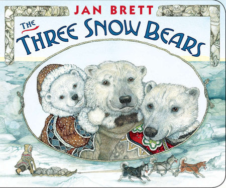 The Three Snow Bears Board Book by Jan Brett; Illustrated by Jan Brett