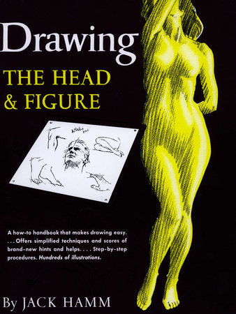 Drawing the Head and Figure Paperback by Jack Hamm