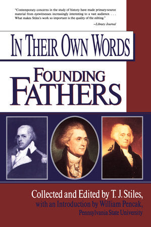 In Their Own Words Paperback by Edited by T.J. Stiles
