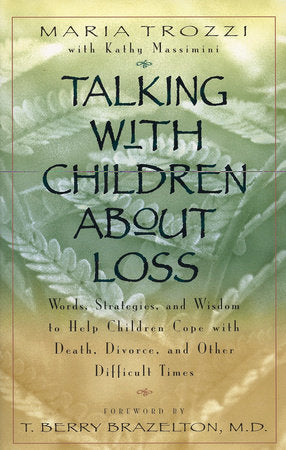 Talking with Children About Loss Paperback by Maria Trozzi