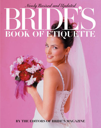 Bride's Book of Etiquette Paperback by Bride's Magazine Editors