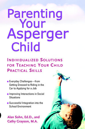 Parenting Your Asperger Child Paperback by Alan Sohn