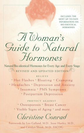 A Woman's Guide to Natural Hormones Paperback by Christine Conrad