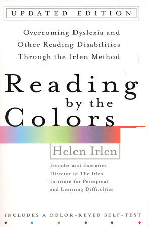 Reading by the Colors Paperback by Helen Irlen