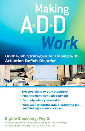 Making ADD Work Paperback by Blythe Grossberg