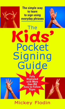 The Kids' Pocket Signing Guide Paperback by Mickey Flodin