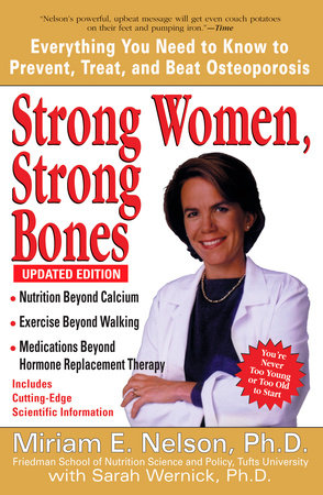 Strong Women, Strong Bones Paperback by Miriam E. Nelson
