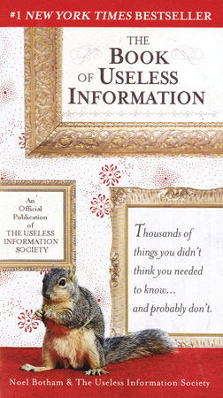 The Book of Useless Information Paperback by Noel Botham