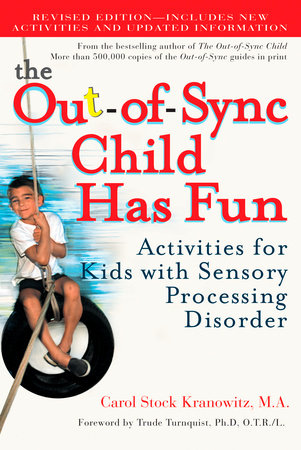 The Out-of-Sync Child Has Fun, Revised Edition Paperback by Carol Kranowitz