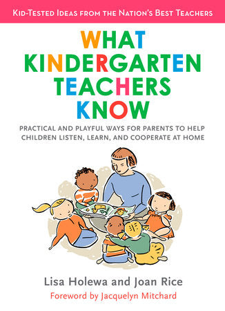 What Kindergarten Teachers Know Paperback by Lisa Holewa