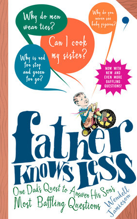 Father Knows Less Paperback by Wendell Jamieson