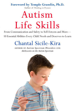 Autism Life Skills Paperback by Chantal Sicile-Kira