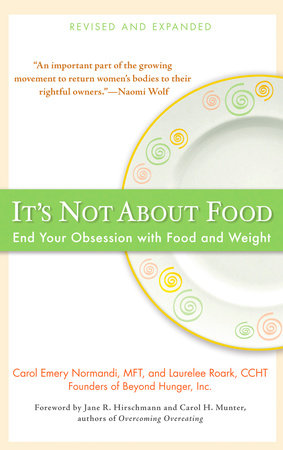 It's Not about Food Paperback by Carol Emery Normandi