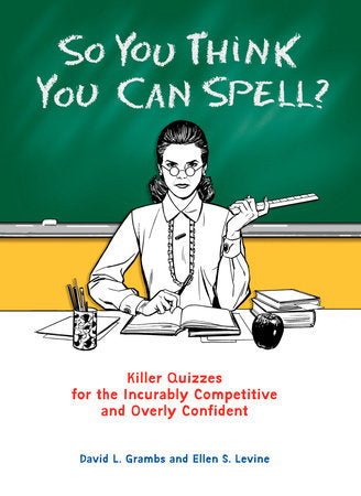 So You Think You Can Spell? Paperback by David Grambs
