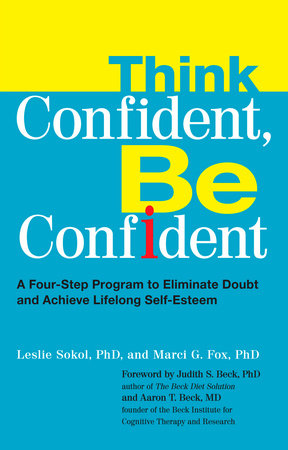 Think Confident, Be Confident Paperback by Leslie Sokol