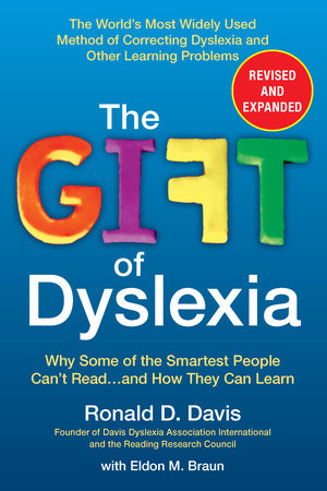 The Gift of Dyslexia, Revised and Expanded Paperback by Ronald D. Davis