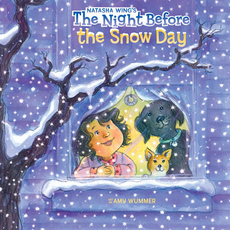 The Night Before the Snow Day Paperback by Natasha Wing; Illustrated by Amy Wummer