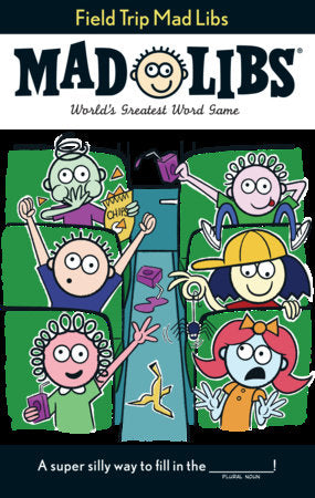 Field Trip Mad Libs Paperback by Mickie Matheis