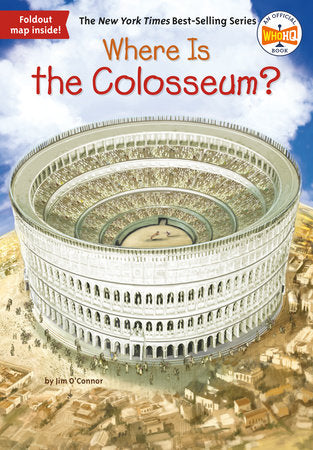 Where Is the Colosseum? Paperback by Jim O'Connor; Illustrated by John O'Brien