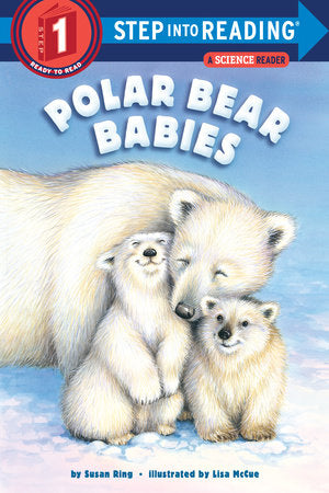 Polar Bear Babies Paperback by Susan Ring; illustrated by Lisa McCue