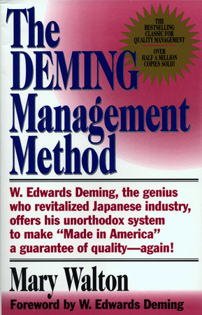 The Deming Management Method Paperback by Mary Walton