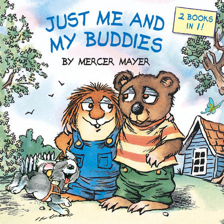 Just Me and My Buddies (Little Critter) Paperback by Written and illustrated by Mercer Mayer