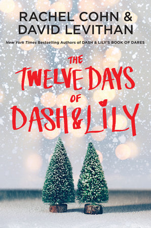 The Twelve Days of Dash & Lily Paperback by Rachel Cohn and David Levithan
