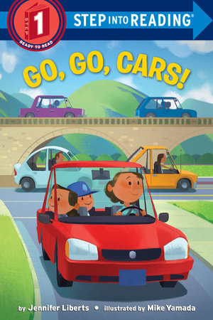 Go, Go, Cars! Paperback by Jennifer Liberts; illustrated by Mike Yamada