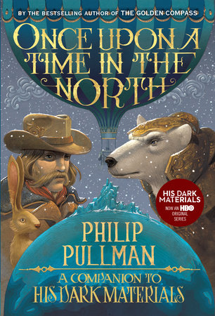 His Dark Materials: Once Upon a Time in the North Paperback by Philip Pullman; illustrated by John Lawrence