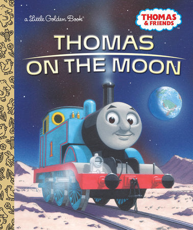 Thomas on the Moon (Thomas & Friends) Hardcover by Golden Books