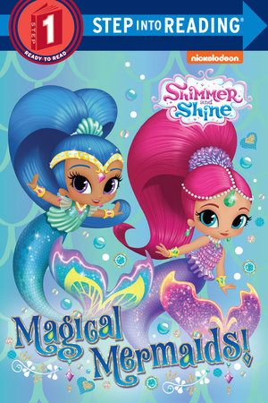Magical Mermaids! (Shimmer and Shine) Paperback by Random House; illustrated by Dave Aikins