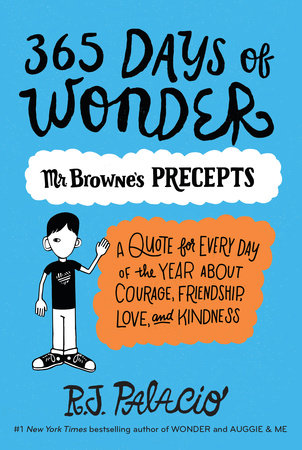 365 Days of Wonder: Mr. Browne's Precepts TR by R. J. Palacio