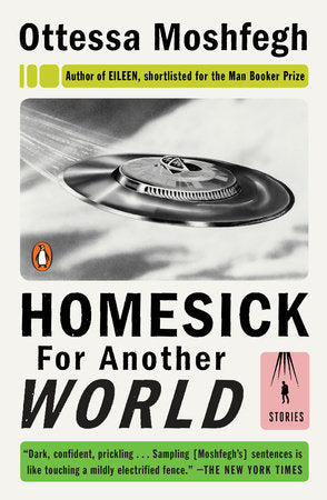 Homesick for Another World Paperback by Ottessa Moshfegh