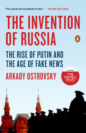 The Invention of Russia TR by Arkady Ostrovsky
