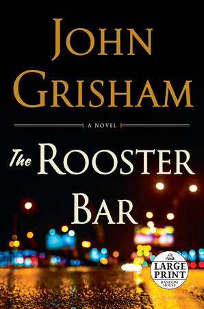 The Rooster Bar Paperback by John Grisham