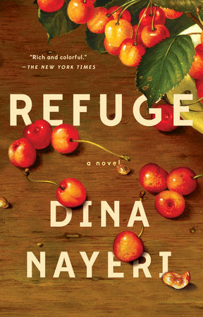 Refuge: A Novel Paperback by Dina Nayeri