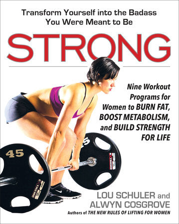 Strong Paperback by Lou Schuler, Alwyn Cosgrove