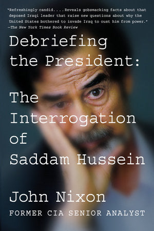 Debriefing the President Paperback by John Nixon