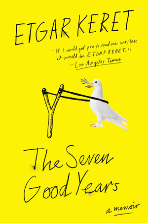 The Seven Good Years Paperback by Etgar Keret